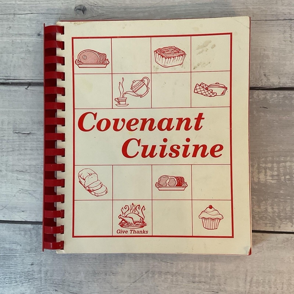 Covenant Cuisine Cookbook Covenant Presbyterian Church East point Michigan 1992